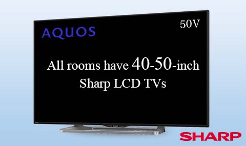 All rooms have 40-50-inch Sharp LCD TVs